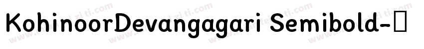 KohinoorDevangagari Semibold字体转换